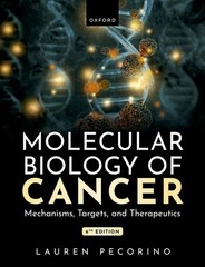 Molecular Biology of Cancer: Mechanisms, Targets, and Therapeutics by Lauren Pec