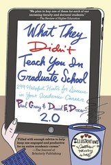 What They Didn’t Teach You in Graduate School: 299 Helpful Hints for Success…