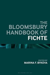The Bloomsbury Handbook of Fichte by Marina F. Bykova (English) Paperback Book