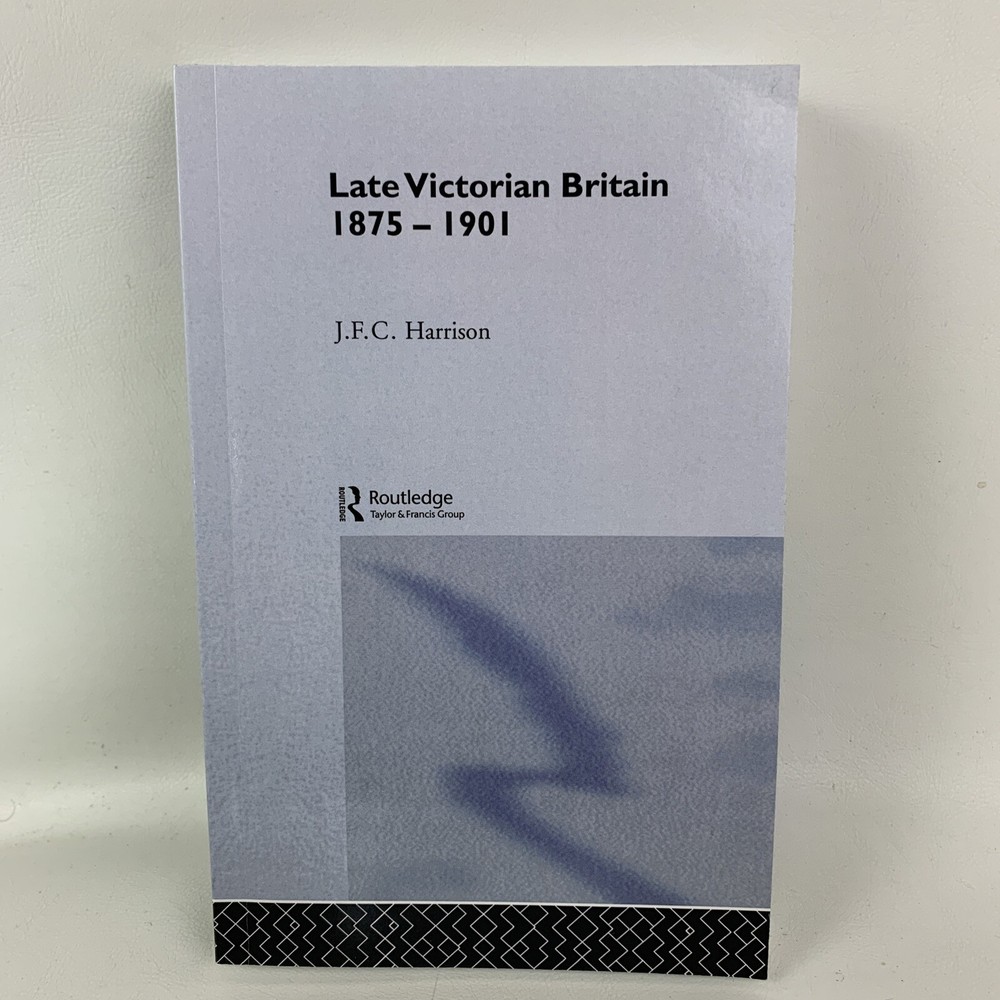 Late Victorian Britain 1875-1901 Paperback Book by J. F. C. Harrison…