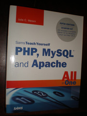 Sams Teach Yourself Ser.: Sams Teach Yourself PHP, MySQL and Apache All in…NEW