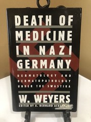Death of Medicine In Nazi Germany by W. Weyers Hardcover With Dust Jacket