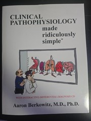 Medmaster Ser.: Clinical Pathophysiology Made Ridiculously Simple by Aaron…