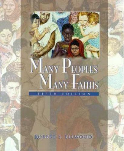 Many Peoples, Many Faiths by Ellwood, Robert, Acceptable Book