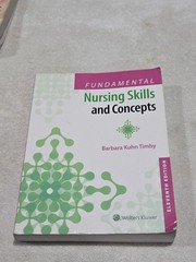 Fundamental Nursing Skills and Concepts by Barbara Kuhn Timby (2016, Trade…
