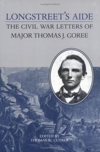 A Nation Divided Ser.: Studies in the Civil War Era: Longstreet’s Aide :…