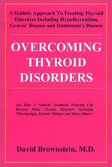 Overcoming Thyroid Disorders Perfect David Brownstein