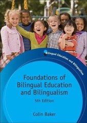 Foundations of Bilingual Education and Bilingualism by Baker, Colin