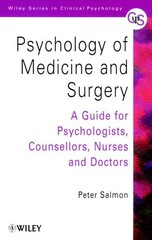 Psychology of Medicine and Surgery: A Guide for Psychologists, Counsellors, …