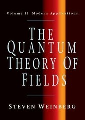 Quantum Theory of Fields : Modern Applications, Hardcover by Weinberg, Steven…