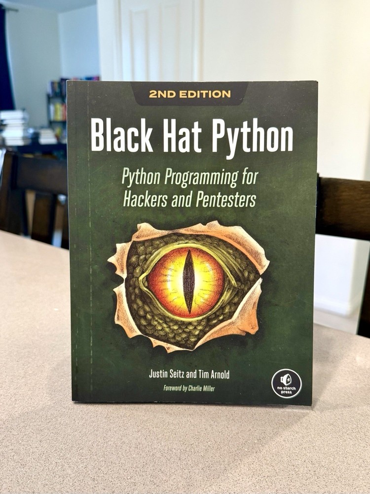 Black Hat Python, 2nd Edition : Python Programming for… by T. Arnold & J. Seitz