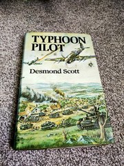 Typhoon Pilot Desmond Scott 1983 Reprint Hardback