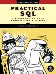 Practical SQL, 2nd Edition: A Beginners Guide to Storytelling with Data – GOOD