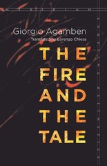 Giorgio Agamben The Fire and the Tale (Paperback) Meridian: Crossing Aesthetics