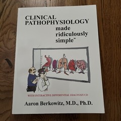 Medmaster Ser.: Clinical Pathophysiology Made Ridiculously Simple by Aaron Berko