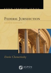 Aspen Treatise for Federal Jurisdiction by Erwin Chemerinsky: Used