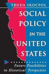 Social Policy in the United States – Paperback, by Skocpol Theda – Acceptable n
