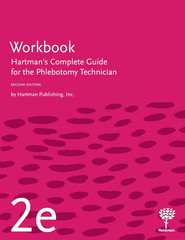Workbook for Hartman’S Complete Guide for the Phlebotomy Technician 2E