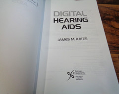DIGITAL HEARING AIDS JAMES M. KATES TPB (2008 PLURAL) VGC USED