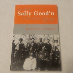 The Seed of Sally Good’n Black Family Arkansas 1833-1953 Patterson PB 1996