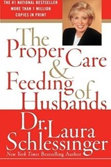 The Proper Care and Feeding of Husbands by Schlessinger, Laura Hardback Book The