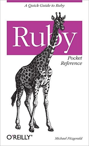Ruby Pocket Reference (Pocket Reference (O’Reilly)) By Michael J