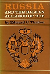 Russia and the Balkan Alliance of 1912 Hardcover Edward C. Thaden