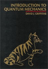 Introduction to Quantum Mechanics by David Griffiths