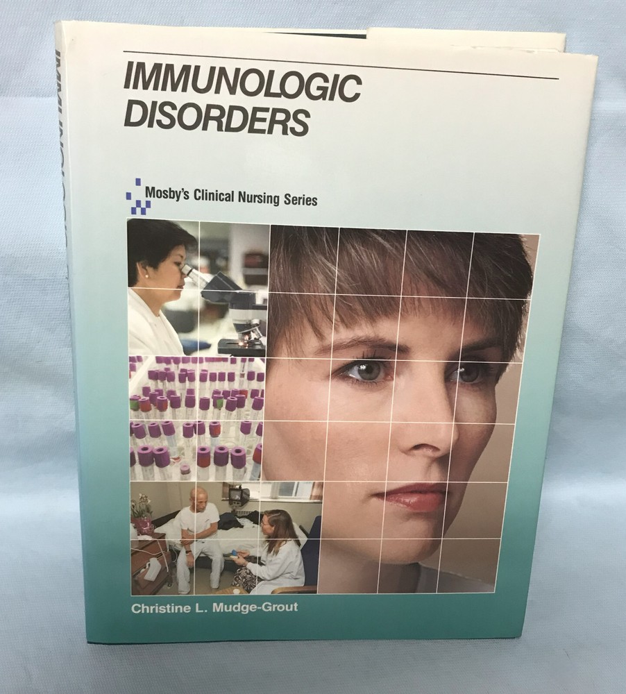 IMMUNOLOGIC DISORDERS (Mosby’s Clinical Nursing Series) 1992 Hardcover (A1)