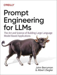 Prompt Engineering for LLMs The Art and Science of Building Large Language