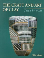 The Craft and Art of Clay Paperback Susan Peterson