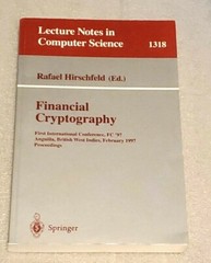 Financial Cryptography: First International Conference, FC ’97, Anguilla ? NEW?
