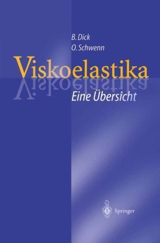 Viskoelastika – Eine Ubersicht : Physikochemische Eigenschaften Und Ihre Bede…