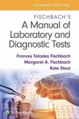 Fischbach’s A Manual of Laboratory and Diagnostic Tests (11th Edition)