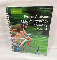 Human Anatomy and Physiology Laboratory Manual by Marieb (Spiral) 12th Ed