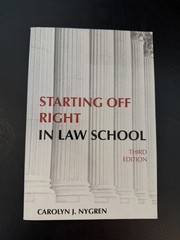 Starting Off Right in Law School – Paperback By Carolyn J. Nygren – GOOD