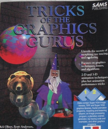 TRICKS OF THE GRAPHICS GURUS/BOOK AND DISKS By Dick Oliver & Scott Anderson *VG*