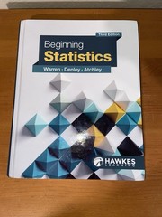 Beginning Statistics Third Edition Hardcover Hawkes Learning Warren, Denley