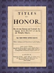Titles of Honor [1672]: Carefully Corrected With Additions and Amendments by the