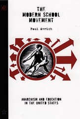 The Modern School Of Movement: Anarchism and Education in the United States by P